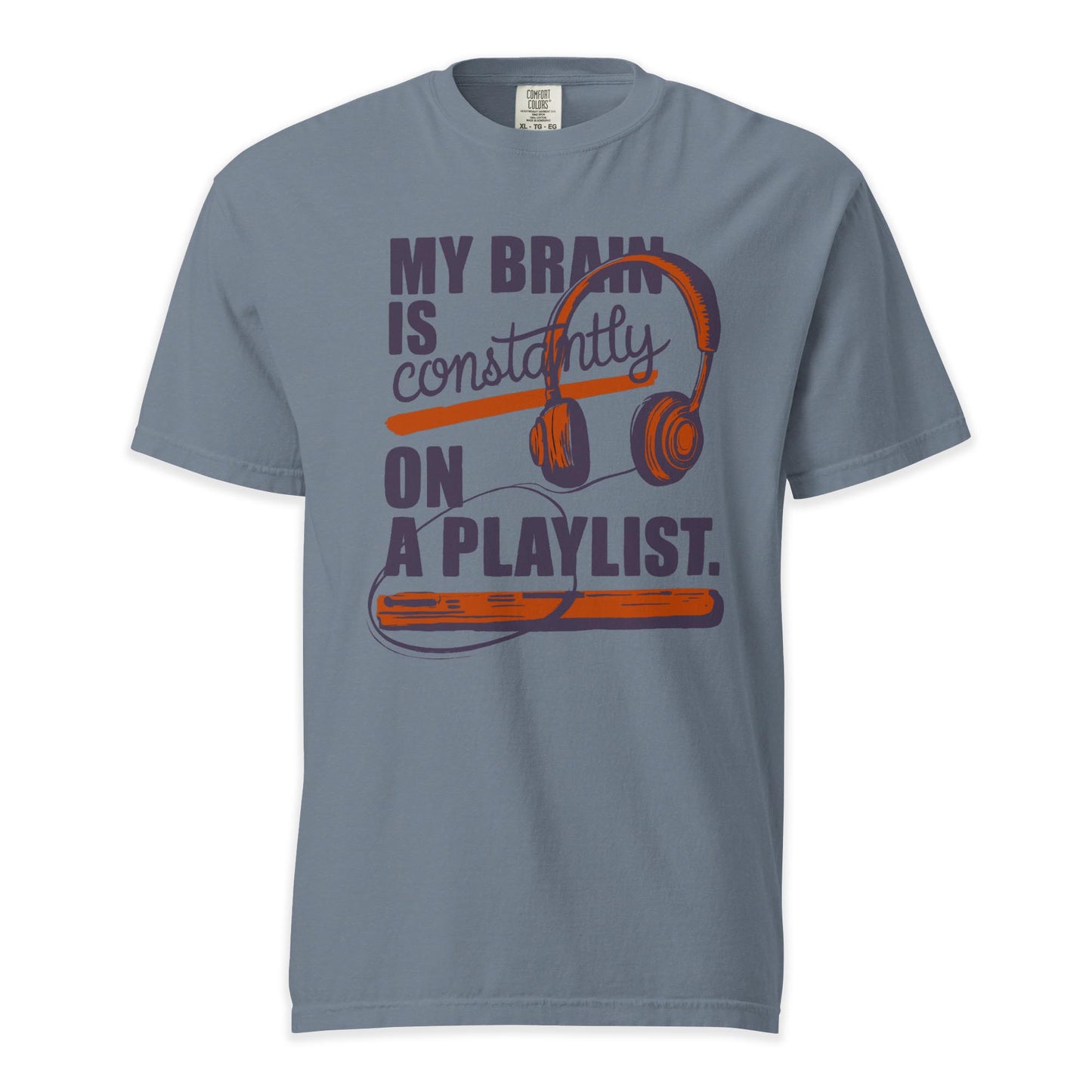 Constant Playlist | Comfort Colors Premium Music T-Shirt