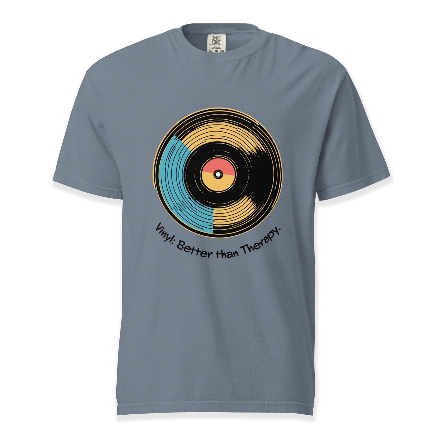 Vinyl: Better than Therapy T-Shirt | Comfort Colors Premium Music T-Shirt