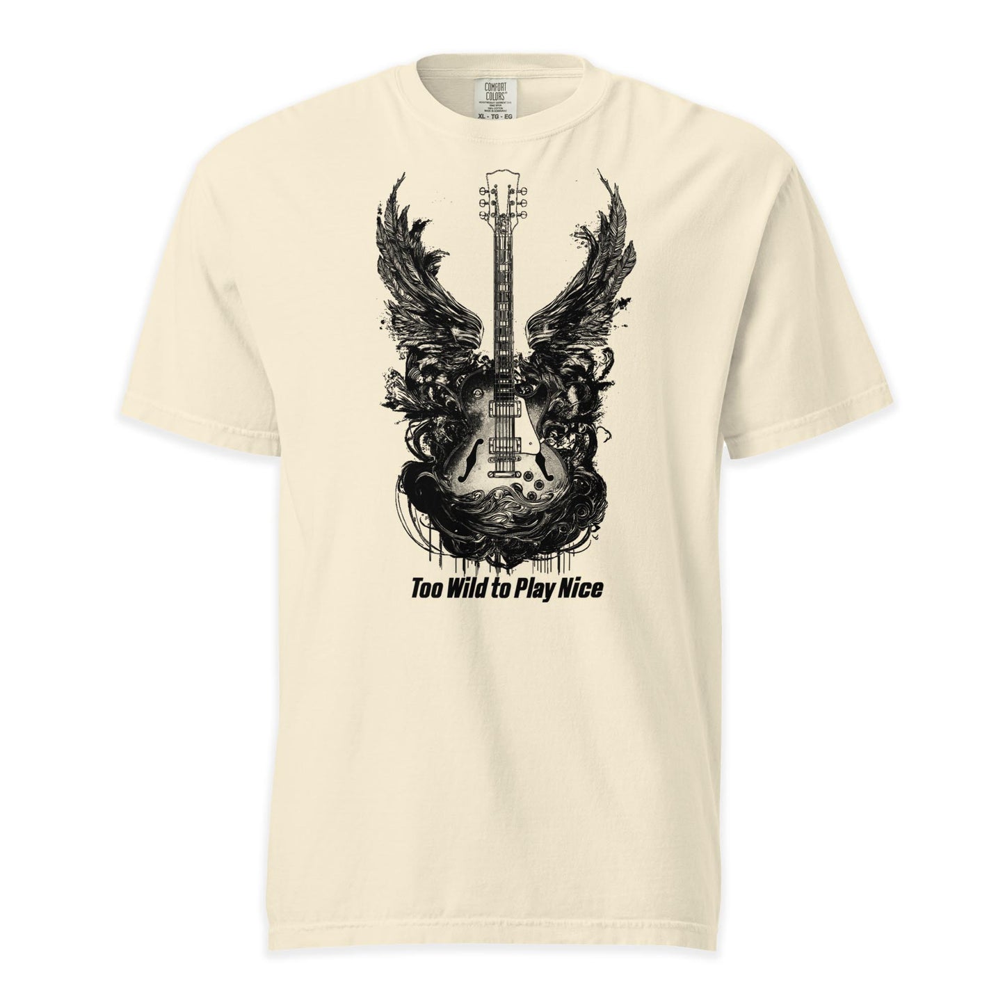 Too Wild to Play Nice | Comfort Colors Premium Music T-Shirt