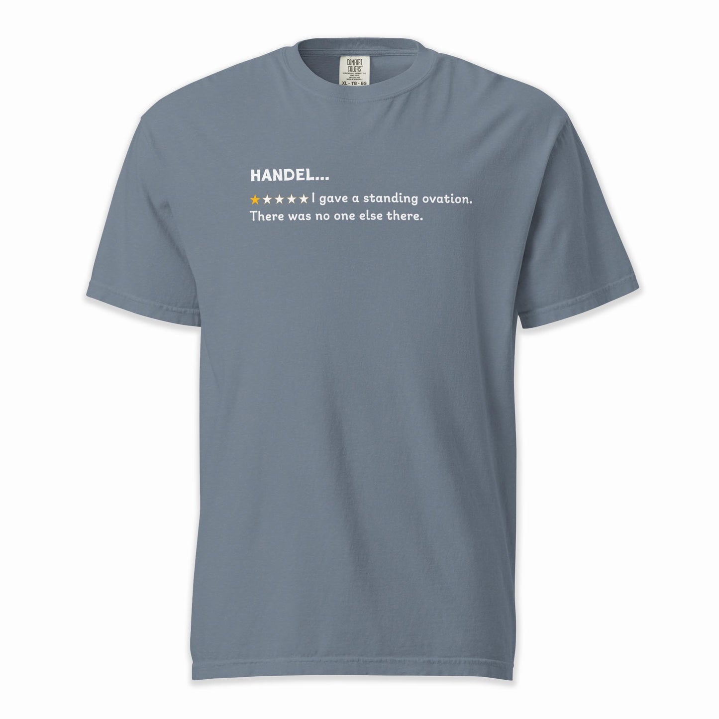 George Frideric Handel – A Playful Classical Review | Comfort Colors Premium Music T-Shirt