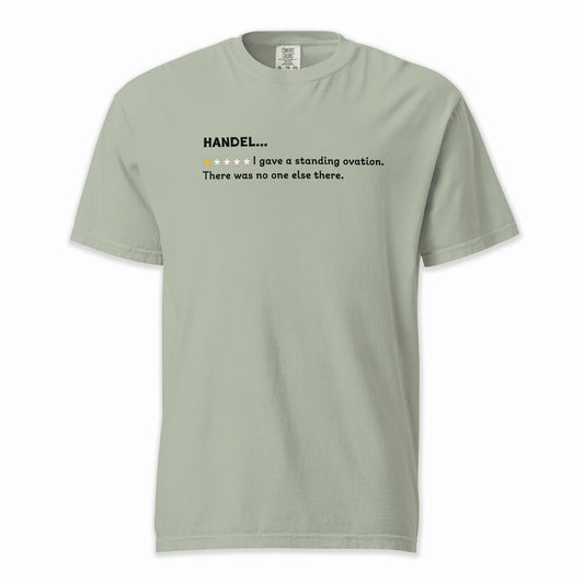 George Frideric Handel – A Playful Classical Review | Comfort Colors Premium Music T-Shirt