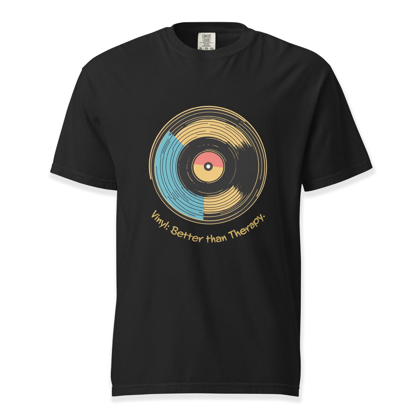 Vinyl: Better than Therapy T-Shirt | Comfort Colors Premium Music T-Shirt