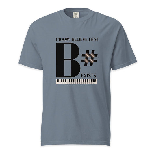 B# Exists | Comfort Colors Premium Music T-Shirt