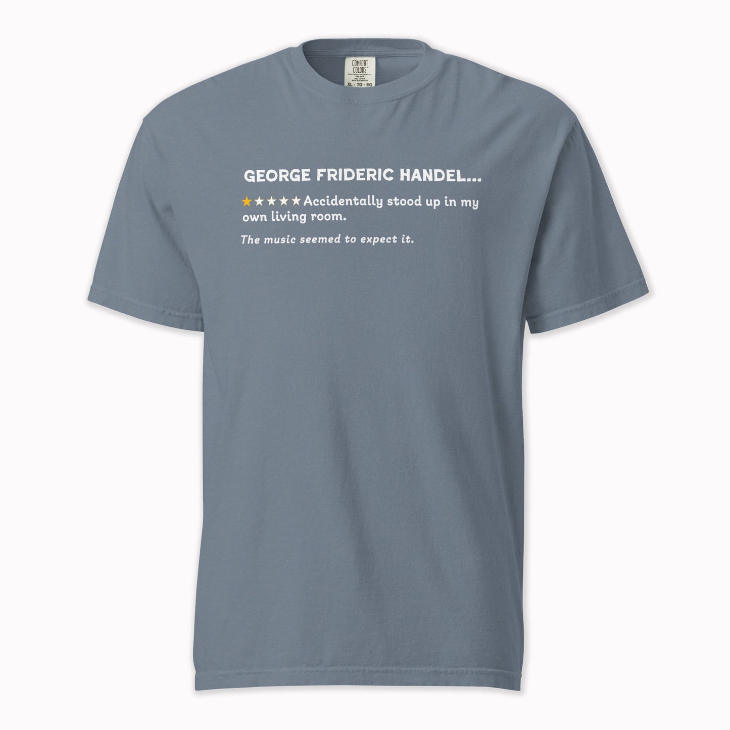 George Frideric Handel – A Playful Classical Review | Comfort Colors Premium Music T-Shirt