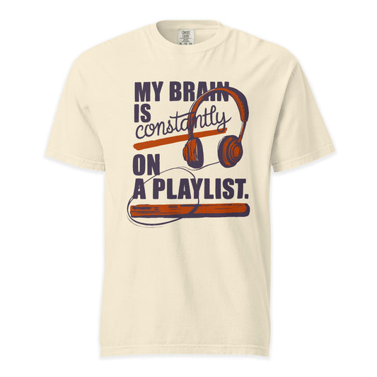 Constant Playlist | Comfort Colors Premium Music T-Shirt