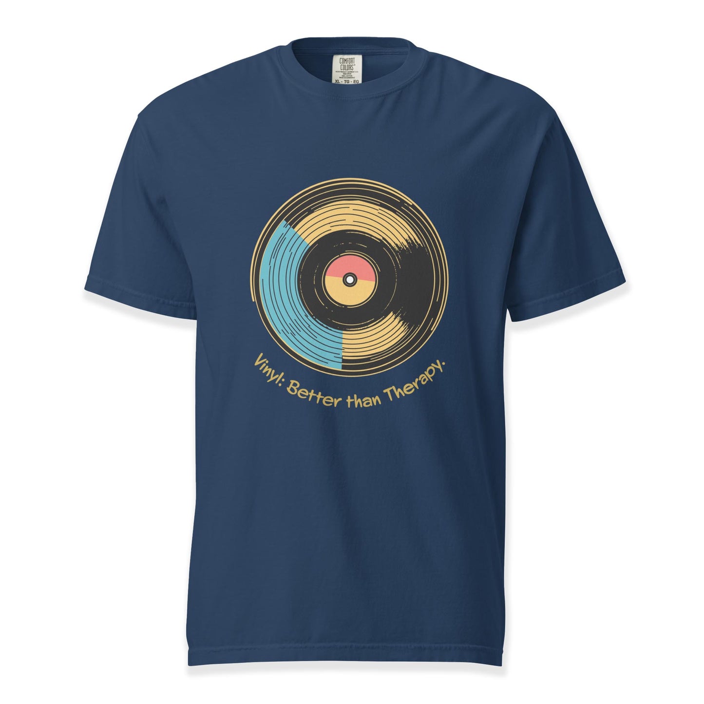 Vinyl: Better than Therapy T-Shirt | Comfort Colors Premium Music T-Shirt