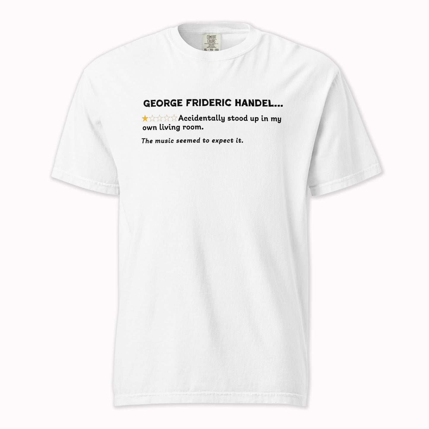 George Frideric Handel – A Playful Classical Review | Comfort Colors Premium Music T-Shirt